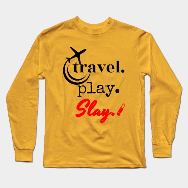 TRAVELPLAYSLAY Long Sleeve T-Shirt by travel2live_live2travel